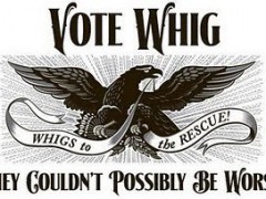 The Whig Party is Back!