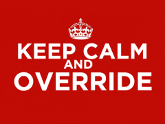 Keep Calm and Override